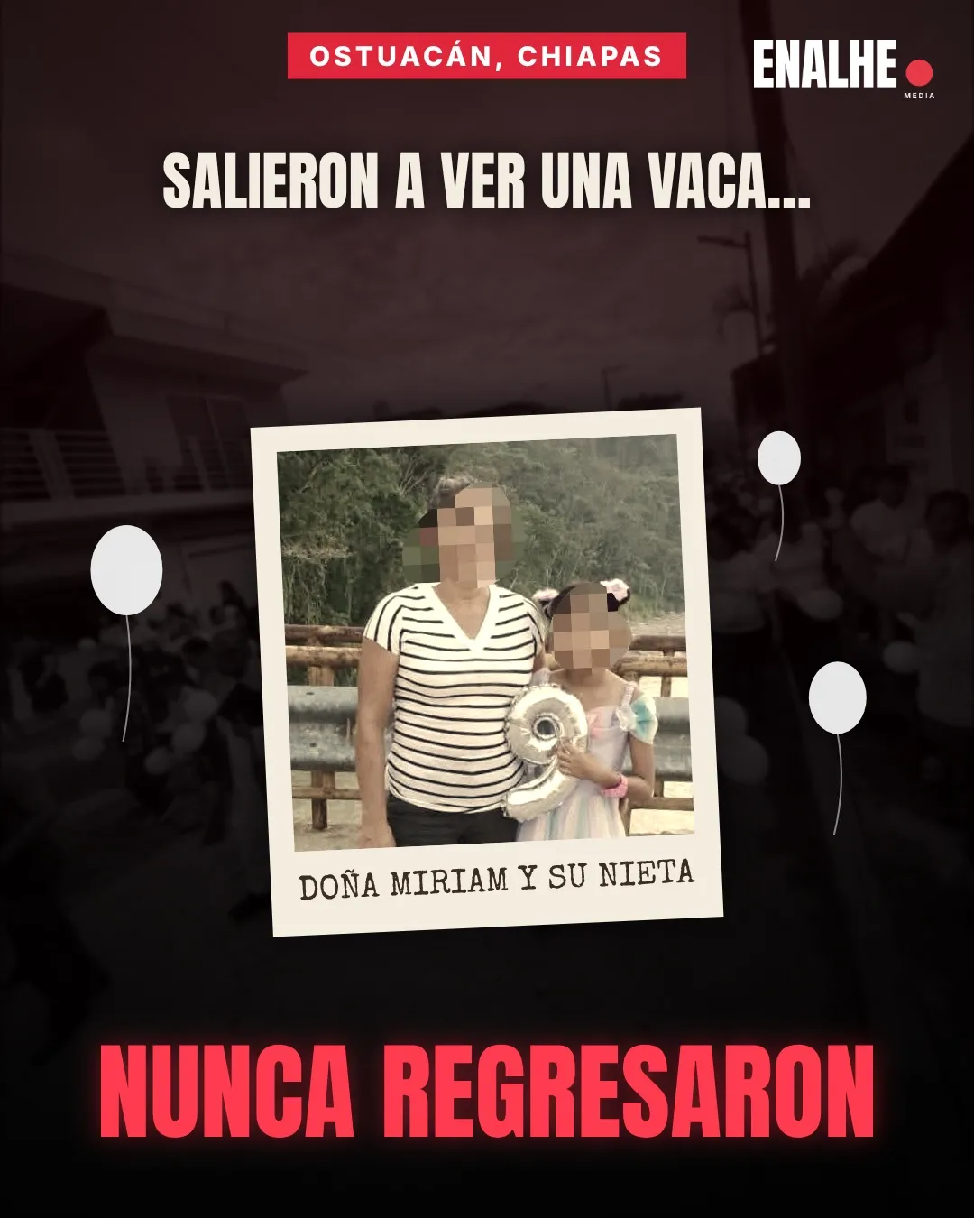 Salieron a ver una vaca y nunca regresaron: el doble feminicidio que estremeció a Ostuacán, Chiapas
